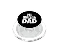 Hi Hungry I'm Dad PopSockets PopGrip para MagSafe