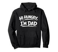 Hi Hungry I'm Dad Sarcastic Dad Joke Funny Fathers Day Sudadera con Capucha
