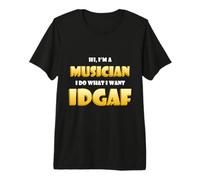 Hi Im a Musician I do What I Want Idgaf Funny Rock Musicians Camiseta Premium