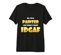 Hi I'm a Painter Artist Paint Brush Idgaf Funny Art Painting Camiseta Premium