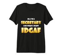 Hi I'm a Secretary Idgaf Funny Office Warehouse Secretaries Camiseta Premium