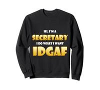 Hi I'm a Secretary Idgaf Funny Office Warehouse Secretaries Sudadera