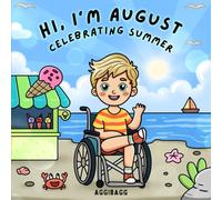 Hi, I'm August: Coloring a Sunny Season of Friendship, Inclusion, and Joy