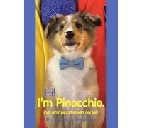 Hi! I'm Pinocchio.: I've got no strings on me!