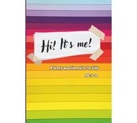 Hi! It's Me!: Funny questionnaire for kids. Rainbow cover edition