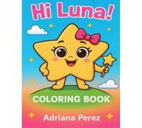 Hi Luna! (Luna the little star)