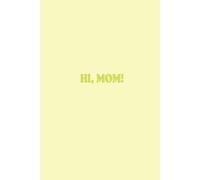 Hi Mom: A Guided Journal Filled with Prompts to Celebrate, Appreciate, and Share Memories with Mom: A Thoughtful Gift from Teenagers or Adults to ... for Mother’s Day, Birthdays, or Just Because