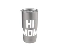 Hi Mom Camiseta divertida con dicho sarcástico novedad humor lindo mamá Vaso térmico de acero inoxidable de doble pared