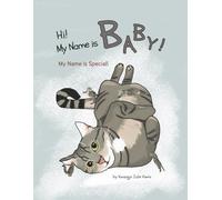 Hi! My Name is BABY!: My Name is Special!