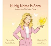 Hi my name is Sarah: Lesson from the Magic Penny