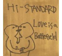 Hi-Standard - Love Is a Battlefield Ep
