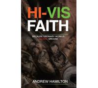 Hi-Vis Faith
