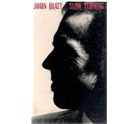 Hiatt,John - Slow Turning [CASSETTE]