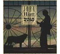 Hiatt, John - Walk on [Casete]