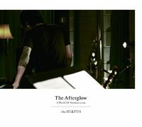 Hiatus, The - Afterglow - A World Of Pandemoni Um - [Edizione: Giappone] [Italia] [Blu-ray]