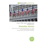Hiawatha, Kansas: Brown County, Kansas, 2000 United States Census, U. S. Route 36, Saint Joseph, Missouri, The Song of Hiawatha, Kansas, Henry Wadsworth Longfellow