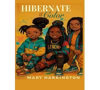 Hibernate & Color: Adorable illustrations For Little Black Girls and Their Hair