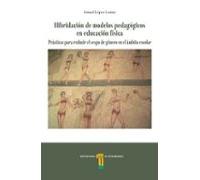 Hibridación De Modelos Pedagógicos En Educación Física