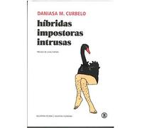HÍBRIDAS IMPOSTORAS INTRUSAS: 1 (Biblioteca Ciudadana)