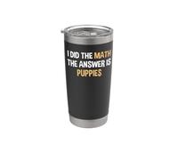 Hice la respuesta matemática es un divertido amante de los perros Vaso térmico de acero inoxidable de doble pared