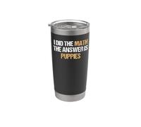 Hice la respuesta matemática es un divertido amante de los perros Vaso térmico de acero inoxidable de doble pared