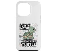 Hice Las matemáticas La Respuesta es Estudiante de Tortuga Carcasa para iPhone 13 Pro