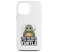 Hice Las matemáticas La Respuesta es Estudiante de Tortuga Carcasa para iPhone 13 Pro MAX
