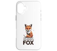 Hice Las matemáticas La Respuesta es Fox Funny Math Carcasa para iPhone 16 Plus