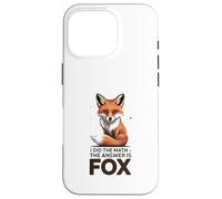 Hice Las matemáticas La Respuesta es Fox Funny Math Carcasa para iPhone 16 Pro
