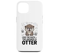 Hice Las matemáticas La Respuesta es Nutria Divertida Carcasa para iPhone 13