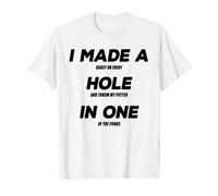Hice un hoyo en un Divertido Amante del Golf para papá y Esposo Camiseta
