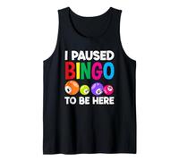 Hice una pausa de bingo para estar aquí Jugador de bingo Camiseta sin Mangas