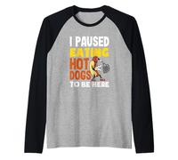 Hice una pausa de comer perros calientes para estar aquí amante de los perros calientes Camiseta Manga Raglan