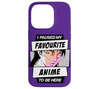 Hice una Pausa en mi Anime Favorito para Estar aquí Carcasa para iPhone 14 Pro