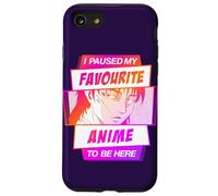 Hice una Pausa en mi Anime Favorito para Estar aquí Carcasa para iPhone SE (2020) / 7/8