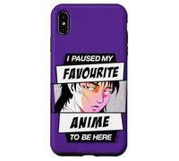 Hice una Pausa en mi Anime Favorito para Estar aquí Carcasa para iPhone XS MAX