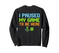 Hice una Pausa en mi Juego para Estar aquí, Divertido Jugador de Videojuegos Retro Sudadera