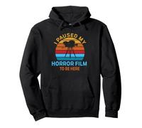 Hice una Pausa en mi película de Terror para Estar aquí, Amante del Director de Cine Sudadera con Capucha
