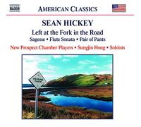 Hickey Sean - Left at the fork in the road hickey: left at the fork in the road / flûte sonata