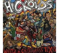 Hickoids - Waltz-a-Cross-Dress-Texas