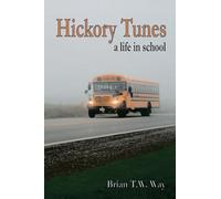 Hickory Tunes: a life in school