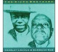 Hicks Brothers, the - Barbecue Bob & Charley Linc
