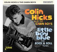 Hicks,Colin - Little Boy Blue - The Rock & Roll Years
