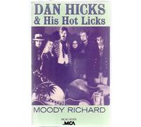 Hicks, Dan - Moody Richard [Casete]