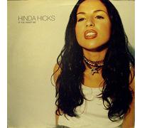 Hicks Hinda - HINDA HICKS / IF YOU WANT ME [Vinilo]