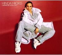 Hicks, Hinda - I Wanna Be Your Lady