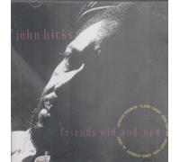 Hicks, John - Friends Old & New