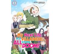 Hidaka, Nami - My Next Life as a Villainess: All Routes Lead to Doom! Volume 12 (Light Novel)
