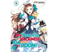 Hidaka, Nami - My Next Life as a Villainess: All Routes Lead to Doom! Volume 4 (Light Novel) (MY NEXT LIFE AS VILLAINESS ALL ROUTES LEAD DOOM NOVEL SC)