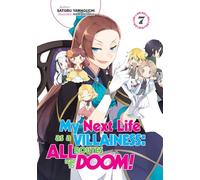 Hidaka, Nami - My Next Life as a Villainess: All Routes Lead to Doom! Volume 7 (Light Novel)